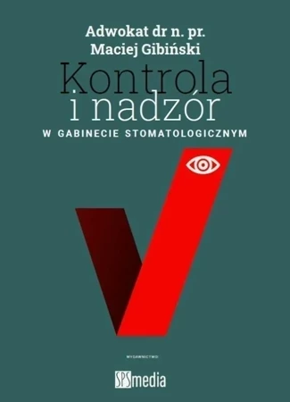 Kontrola i nadzór w gabinecie stomatologicznym