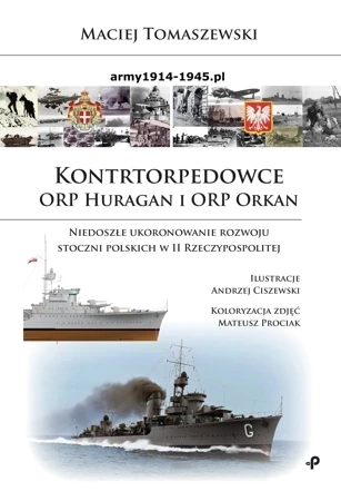 Kontrtorpedowce ORP Huragan i ORP Orkan. Niedoszłe ukoronowanie rozwoju stoczni polskich w II Rzeczypospolitej