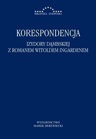 Korespondencja Izydory Dąmbskiej z R. Ingardenem