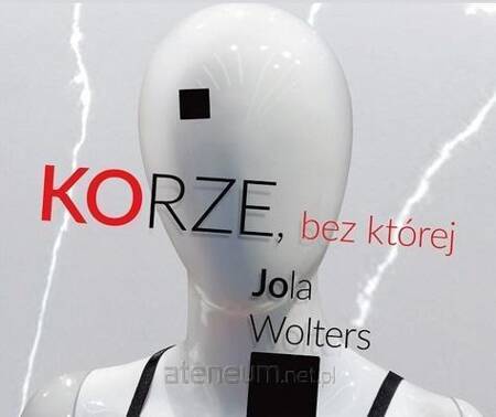 Korze, Bez Której