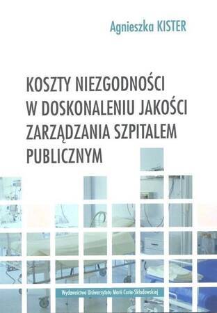 Koszty niezgodności w doskonaleniu jakości zarządzania szpitalem publicznym