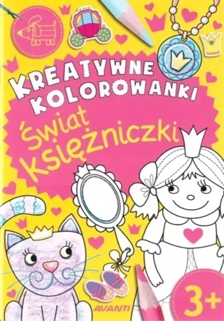 Kreatywne kolorowanki. Świat księżniczki