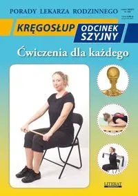 Kręgosłup Odcinek szyjny Ćwiczenia dla każdego