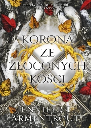 Krew i poiół Tom 3 Korona ze złoconych kości