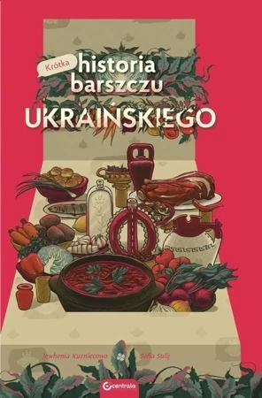 Krótka historia barszczu ukraińskiego