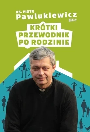 Krótki przewodnik po rodzinie