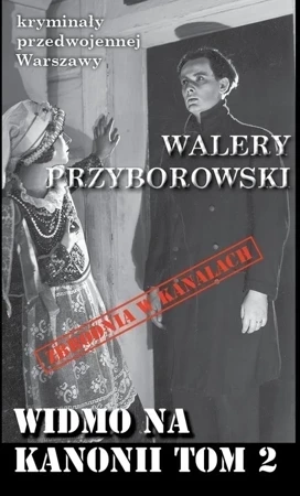 Kryminały przedwojennej Warszawy Tom 39 Widmo na kanonii (cz.2)