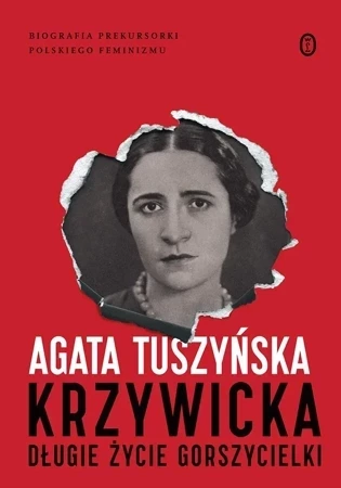 Krzywicka. Długie życie gorszycielki