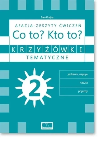 Krzyżówki tematyczne 2 Afazja - Co to? Kto to? ćw.