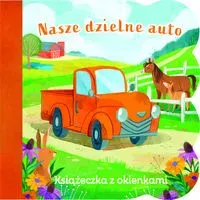 Książeczka z okienkami. Nasze dzielne auto