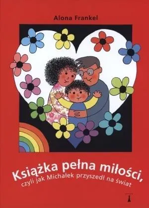 Książka pełna miłości, czyli jak Michałek...