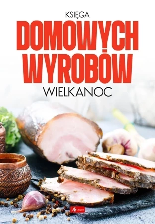 Księga domowych wyrobów. Wielkanoc