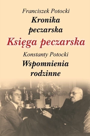 Księga peczarska. Kronika peczarska. Wspomnienia rodzinne