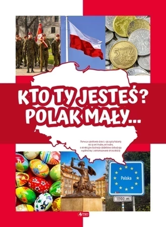 Kto ty jesteś polak mały