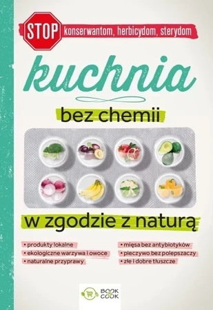 Kuchnia bez chemii. W zgodzie z naturą