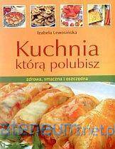 Kuchnia którą polubisz