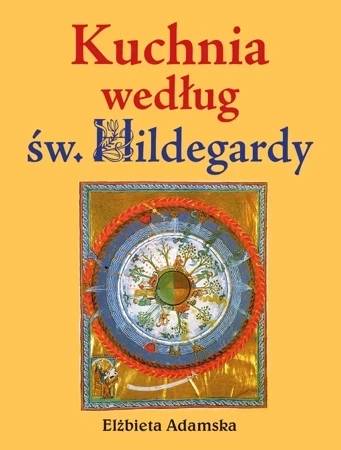 Kuchnia według Św. Hildegardy