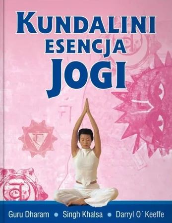 Kundalini esencja jogi