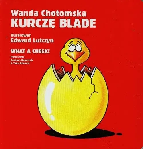 Kurczę blade/ What a cheek