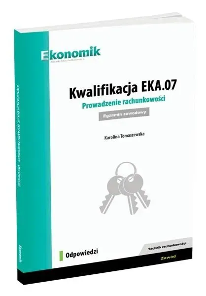 Kwalifikacja EKA.07. Prowadzenie rachunkowości odp