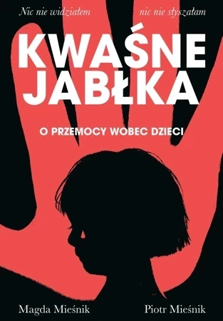 Kwaśne jabłka. O przemocy wobec dzieci