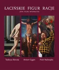 Łacińskie figur racje. Tadeusz Boruta...