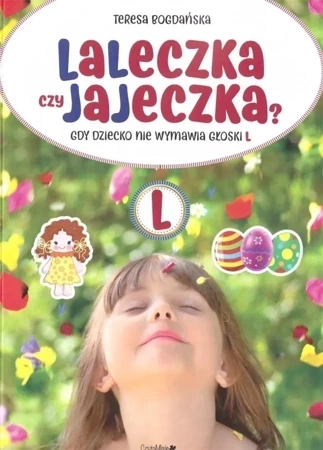 Laleczka czy jajeczka? Gdy dziecko nie wymawia głoski L