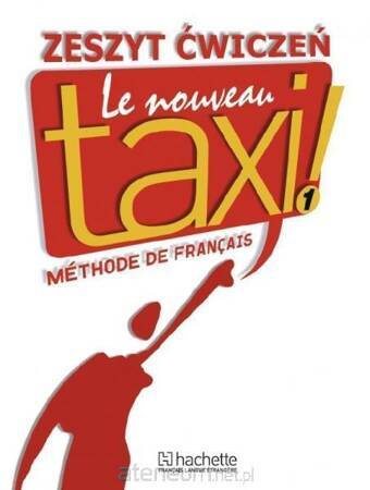 Le  Nouveau Taxi 1 ćwiczenia PL HACHETTE