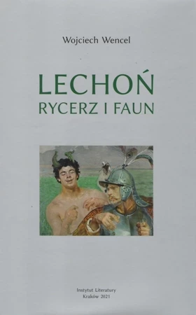 Lechoń. Rycerz i faun. Biografia poety BR