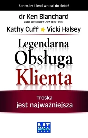 Legendarna Obsługa Klienta. Troska jest najważniejsza