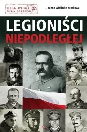 Legioniści Niepodległej