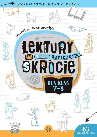 Lektury w teleGRAFICZNYM skrócie dla klas 7–8 Rysunkowe karty pracy