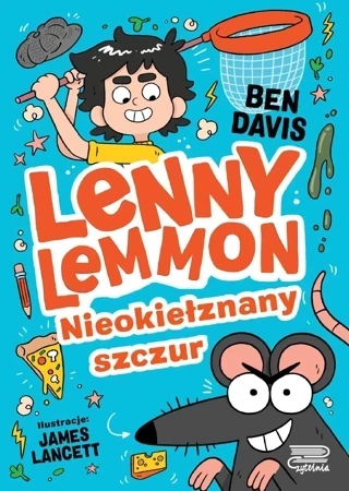 Lenny Lemmon. Nieokiełznany szczur. Tom 1