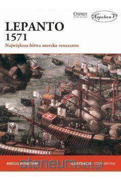 Lepanto 1571. Największa bitwa morska renesansu