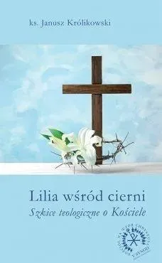 Lilia wśród cierni wyd. 2017