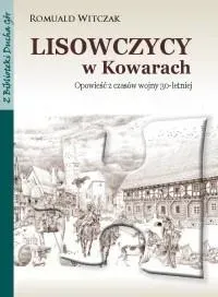 Lisowczycy w Kowarach. Opowieść z czasów wojny...