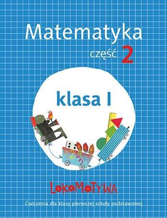 Lokomotywa 1 Matematyka ćwiczenia część 2