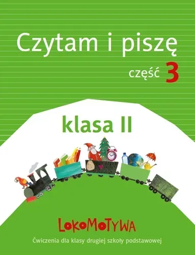 Lokomotywa 2 czytam i piszę podręcznik z ćwiczeniami część 3