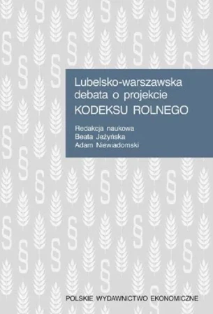 Lubelsko-warszawska debata o projekcie Kodeksu rolnego