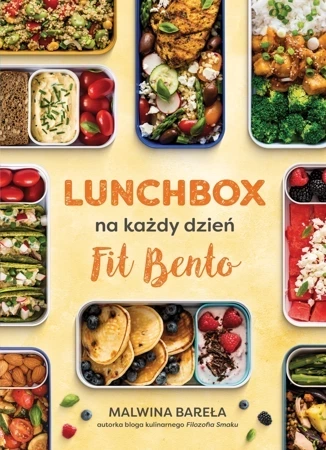 Lunchbox na każdy dzień. FIT BENTO wyd. 2023