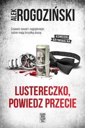 Lustereczko, powiedz przecie