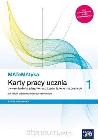 MATeMAtyka 1 Karty pracy ucznia Zakres podstawowy