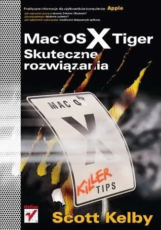 Mac OS X Tiger. Skuteczne rozwiązania