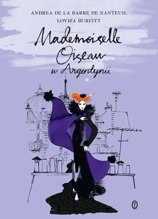 Mademoiselle oiseau w argentynii