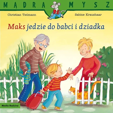 Mądra Mysz. Maks jedzie do babci i dziadka