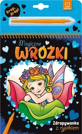 Magiczne wróżki. Zdrapywanka z rysikiem