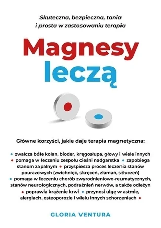 Magnesy leczą. Skuteczna, bezpieczna, tania i prosta w zastosowaniu terapia