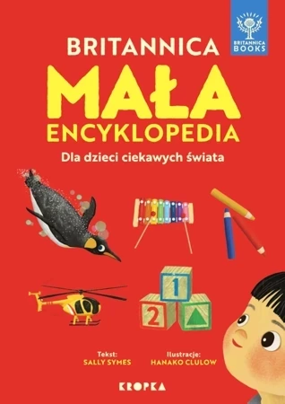 Mała Britannica. Encyklopedia dla dzieci ciekawych dzieci