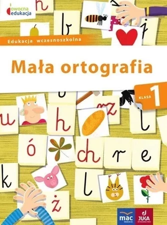 Mała ortografia Klasa 1