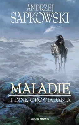 Maladie I Inne Opowiadania